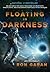 Floating in Darkness: An Air Force Top Gun's True Story of Dogfights, Spaceflights, and Discovering Our Place in the Universe