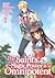 The Saint's Magic Power is Omnipotent (Light Novel) Vol. 7 by Yuka Tachibana