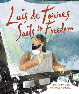 Luis de Torres Sails to Freedom