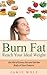 Burn Fat - Reach Your Ideal...