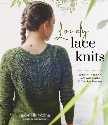 EBOOK Lovely Lace Knits: Learn the Art of Lacework with 16 Timeless Patterns