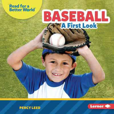 Baseball: A First Look (Read about Sports (Read for a Better World ™))