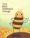The Bee Without Wings