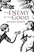 The Enemy of the Good