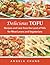 Delicious Tofu by Angela Chang