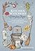 Kitchen Witchery for Everyday Magic: Bring Joy and Positivity into Your Life with Restorative Rituals and Enchanting Recipes