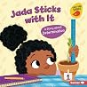 Jada Sticks with It: A Story about Determination (Building Character)