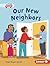 Our New Neighbors (My World (Pull Ahead Readers ― Fiction))