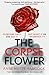 The Corpse Flower (A Kaldan and Schafer Mystery) by Anne Mette Hancock