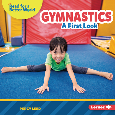 Gymnastics: A First Look (Read about Sports (Read for a Better World ™))