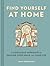 Find Yourself at Home: A Co...
