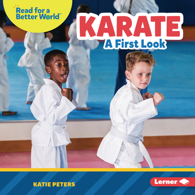 Karate: A First Look (Read about Sports (Read for a Better World ™))