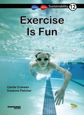 Exercise Is Fun: Book 12 (Sustainability)