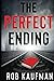 The Perfect Ending: "An emotional thriller with a twist you won't see coming!"