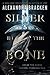 Silver in the Bone (Silver in the Bone, #1)