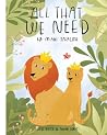 All That We Need All That We Need