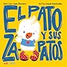 El pato y sus zapatos (Bilingual by Juan Moreno