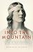 Into the Mountain: A Life of Nan Shepherd