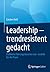 Leadership – trendresistent gedacht by Carsten Held
