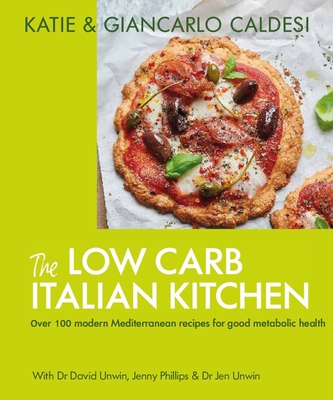 EBOOK The Low Carb Italian Kitchen: 100 Delicious Recipes for Weight Loss