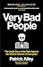 Very Bad People: The Inside Story of the Fight Against the World’s Network of Corruption