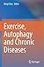 Exercise, Autophagy and Chr...