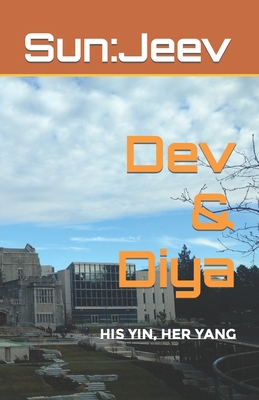 Dev & Diya: His Yin, Her Yang