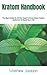 Kratom Handbook by Matthew Jackson