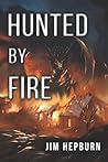 Hunted by Fire