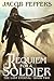 Requiem for a Soldier: Book Two of The Last Eternal