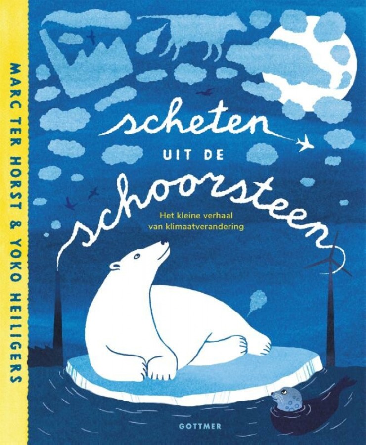 Scheten uit de schoorsteen. Het kleine verhaal van klimaatverandering (Hardcover)