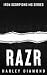Razr by Harley Diamond