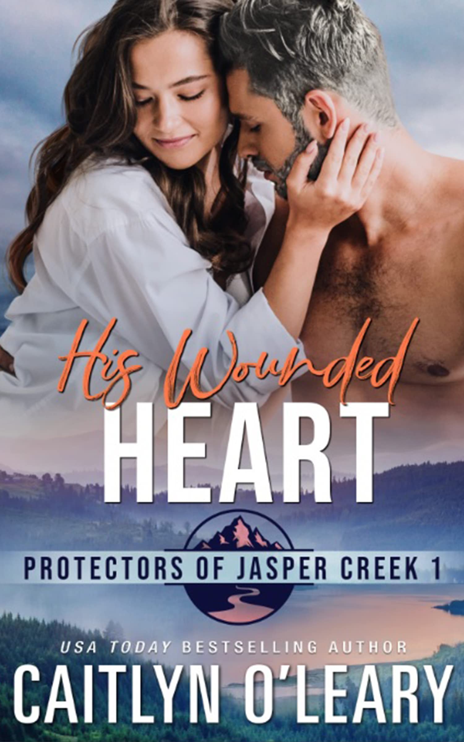 His Wounded Heart (Protectors of Jasper Creek #1)