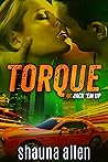 Torque by Shauna Allen