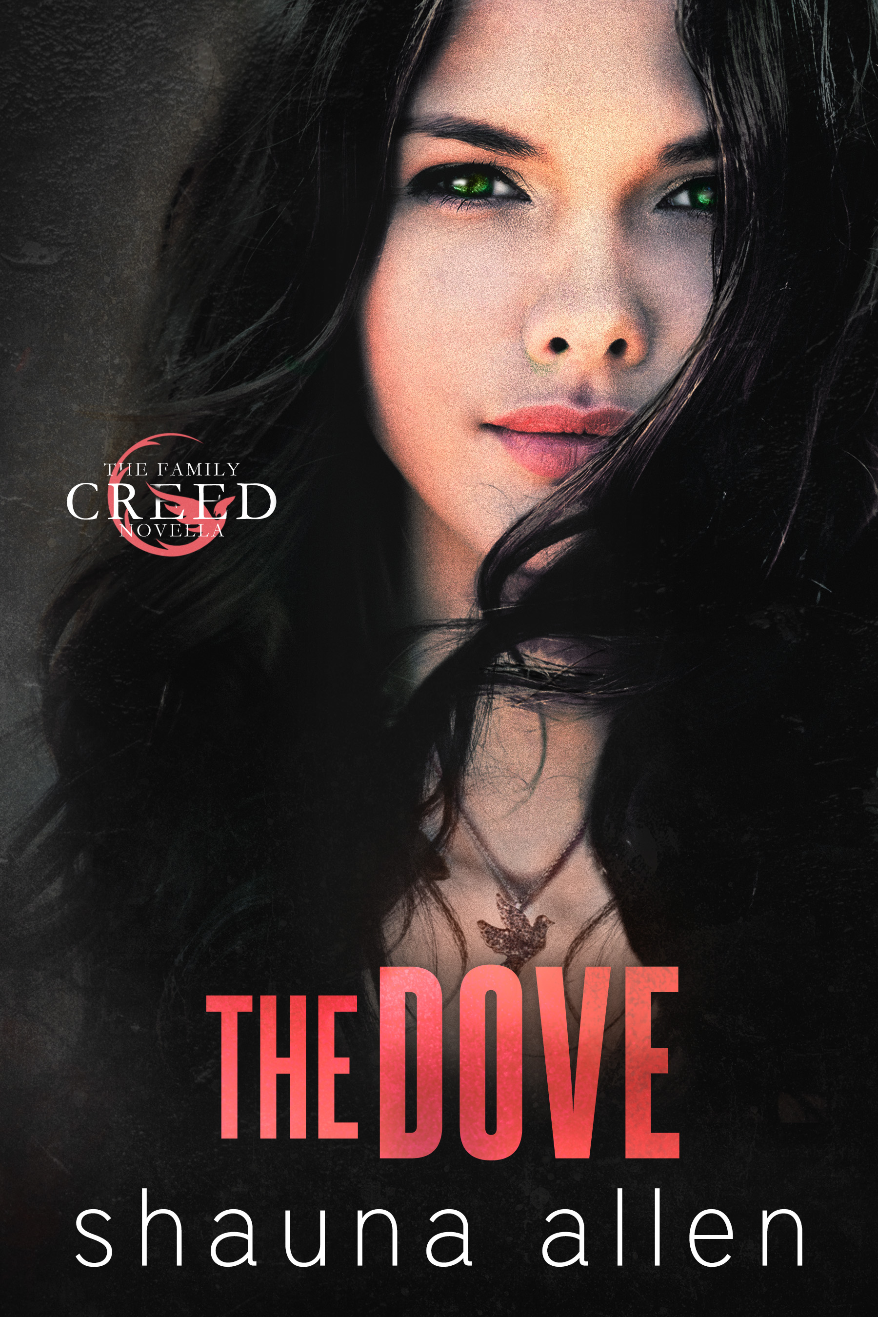 The Dove (The Family Creed, #6)