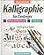 Kalligraphie für Einsteiger, Lehrbuch by Julius de Goede