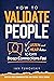 How to Validate People: Lis...