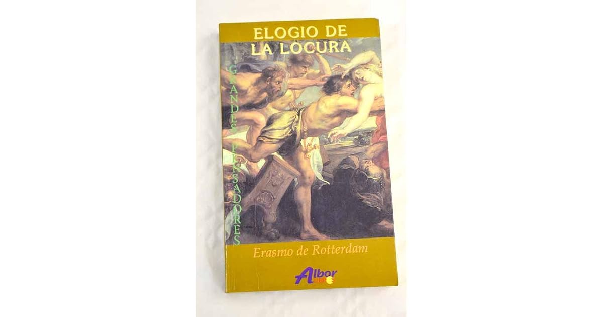 Elogio de la locura by Erasmo De Rotterdam