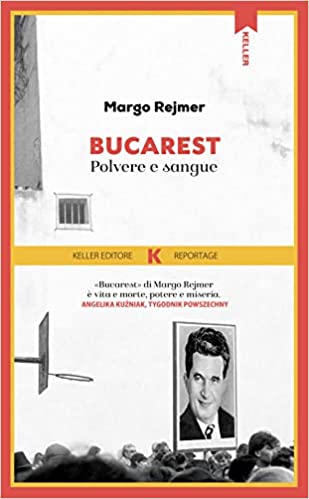 Bucarest. Polvere e sangue