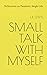 Small Talk with Myself: Reflections on Pandemic Single Life