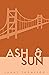 Ash and Sun (Ash and Sun #1)