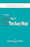 MLA: The Easy Way! Updated for the 9th Edition (The Easy Way Series!)
