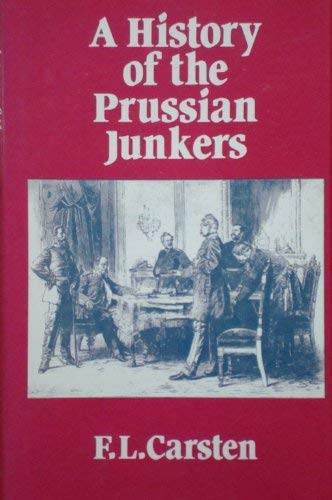 A history of the Prussian Junkers (Hardcover)