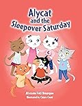 Alycat and the Sleepover Saturday