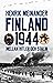 Finland 1944 : Mellan Hitle...