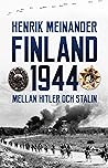 Finland 1944 : Me...