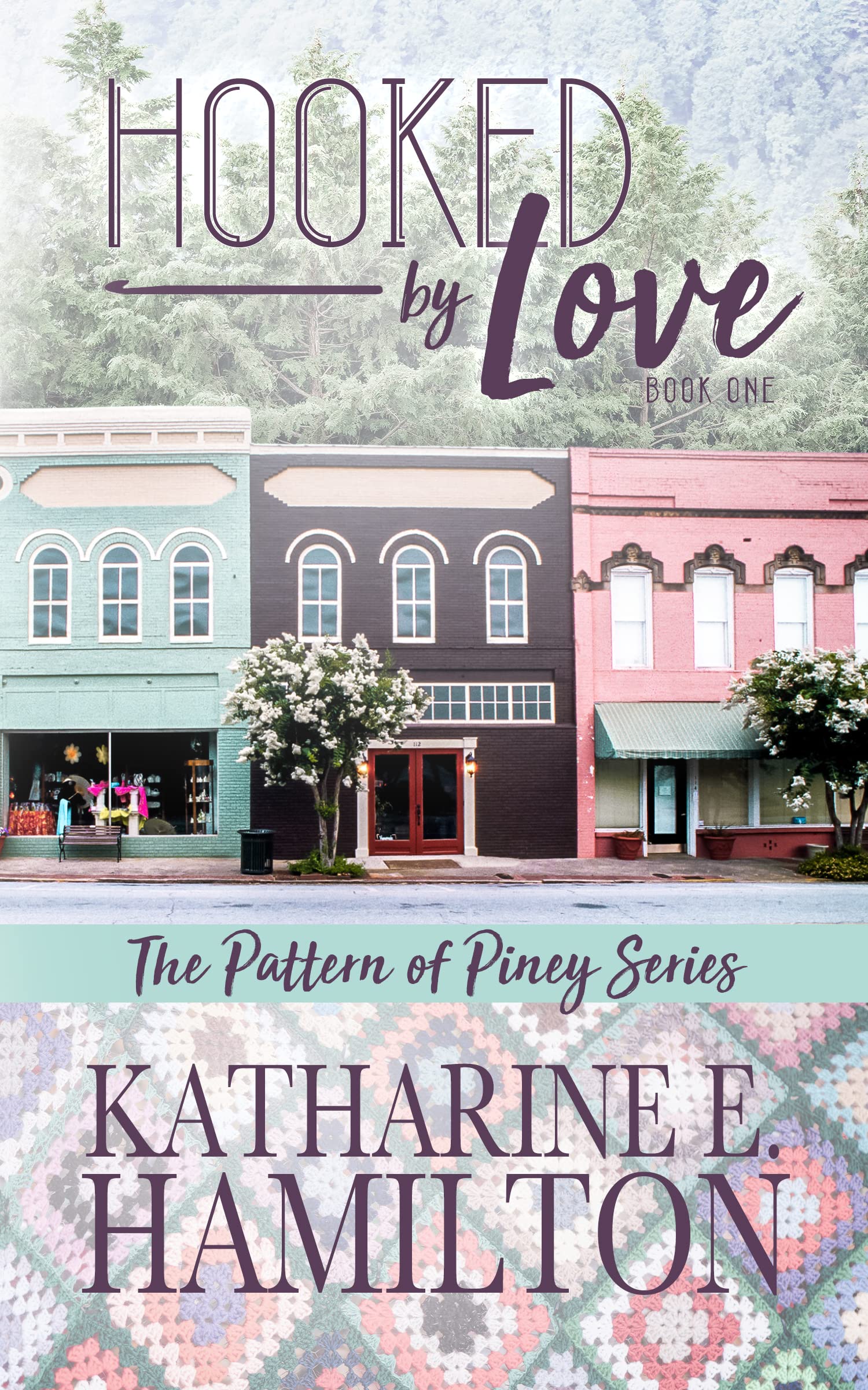 Hooked By Love (The Pattern of Piney Series, #1)