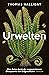 Urwelten. Eine Reise durch ...
