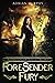 ForeSender Fury: A Fantasy ...