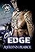 On Edge: Angst Driven MC Novel (Rolling Asylum Motorcycle Club #1)